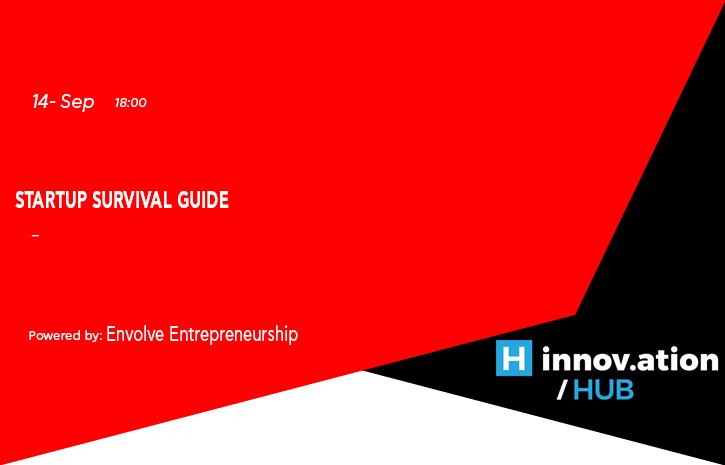 "Startup Survival Guide” powered by Envolve Entrepreneurship (TIF) 